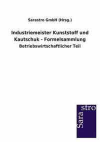Industriemeister Kunststoff und Kautschuk - Formelsammlung