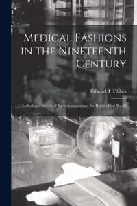 Medical Fashions in the Nineteenth Century