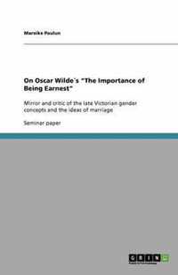 On Oscar Wildes The Importance of Being Earnest