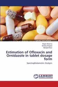 Estimation of Ofloxacin and Ornidazole in tablet dosage form