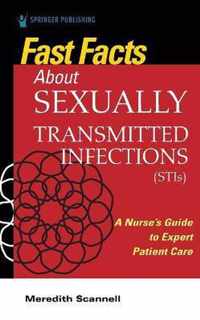 Fast Facts About Sexually Transmitted Infections (STIs)