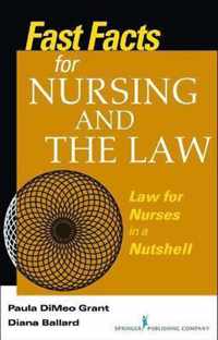 Fast Facts for Nursing and the Law