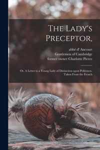 The Lady's Preceptor,