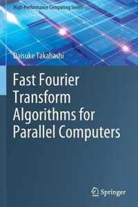 Fast Fourier Transform Algorithms for Parallel Computers