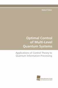 Optimal Control of Multi-Level Quantum Systems