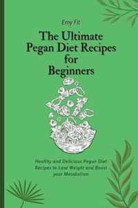 The Ultimate Pegan Diet Recipes for Beginners