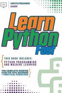 Learn Python Fast: This Book Includes