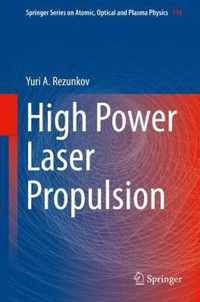 High Power Laser Propulsion