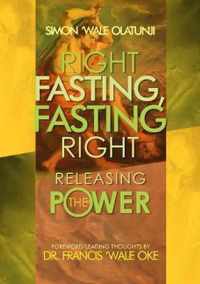 Right Fasting, Fasting Right