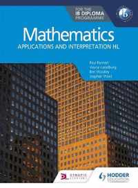 Mathematics for the IB Diploma Applications and interpretation HL Applications and interpretation HL