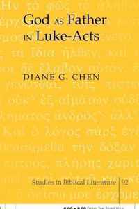 God as Father in Luke-Acts