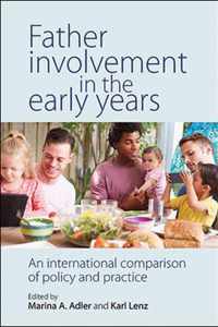 Father involvement in the early years An International Comparison of Policy and Practice