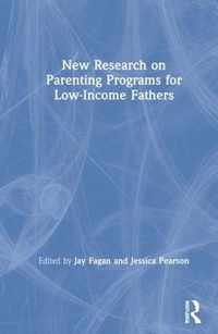 New Research on Parenting Programs for Low-Income Fathers