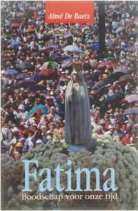 Fatima - Boodschap voor onze tijd