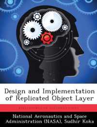 Design and Implementation of Replicated Object Layer
