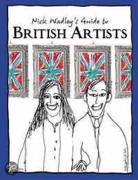 Nick Wadley's Guide To British Artists