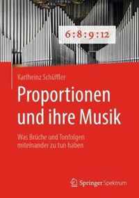 Proportionen Und Ihre Musik: Was Brüche Und Tonfolgen Miteinander Zu Tun Haben