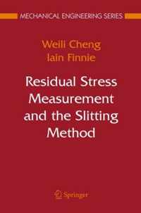 Residual Stress Measurement and the Slitting Method