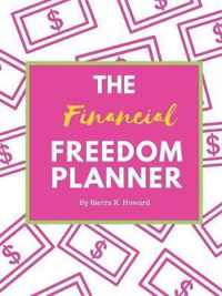 The Financial Freedom Planner