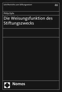 Die Weisungsfunktion Des Stiftungszwecks