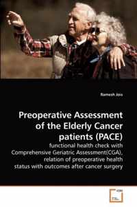 Preoperative Assessment of the Elderly Cancer patients (PACE)