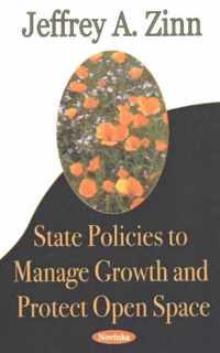 State Policies to Manage Growth & Protect Open Space