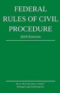 Federal Rules of Civil Procedure; 2019 Edition