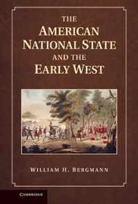 American National State And The Early West