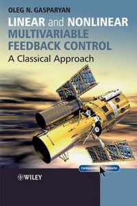 Linear and Nonlinear Multivariable Feedback Control