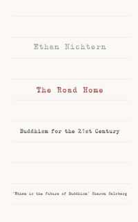 Road Home Buddhism For The 21st Century