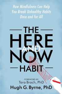 The Here-and-Now Habit