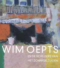 Wim Oepts en de schilders van het zonnige Zuiden