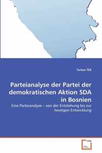 Parteianalyse der Partei der demokratischen Aktion SDA in Bosnien
