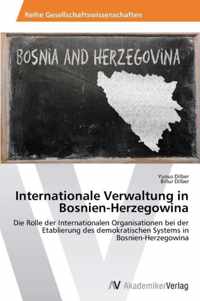 Internationale Verwaltung in Bosnien-Herzegowina