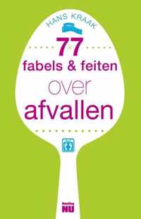 77 fabels en feiten over afvallen