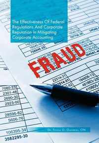 The Effectiveness of Federal Regulations and Corporate Reputation in Mitigating Corporate Accounting Fraud