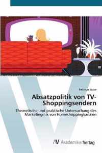 Absatzpolitik von TV-Shoppingsendern