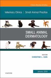 Dermatology, An Issue of Veterinary Clinics of North America: Small Animal Practice