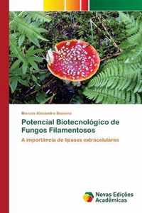 Potencial Biotecnologico de Fungos Filamentosos