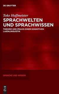 Sprachwelten Und Sprachwissen: Theorie Und Praxis Einer Kognitiven Laienlinguistik