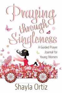 Praying Through Singleness