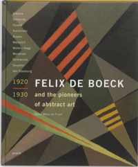 Felix De Boeck and the Pioneers of Abstract Art 1920-1930