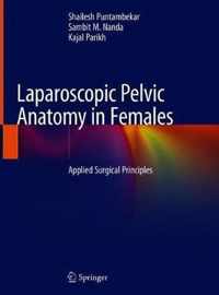 Laparoscopic Pelvic Anatomy in Females