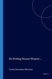 Re-Writing Pioneer Women in Anglo-Canadian Literature