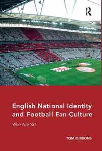 English National Identity and Football Fan Culture