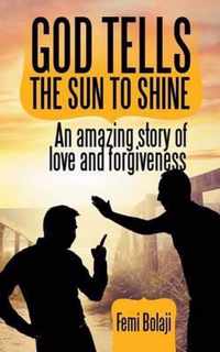 God Tells the Sun to Shine