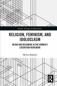 Religion, Feminism, and Idoloclasm