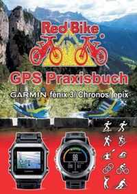 GPS Praxisbuch Garmin fenix 3 / fenix Chronos / epix