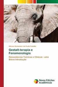 Gestalt-terapia e Fenomenologia