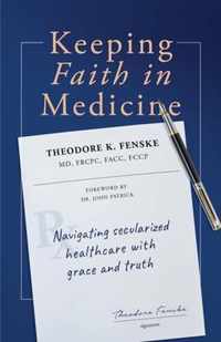 Keeping Faith in Medicine